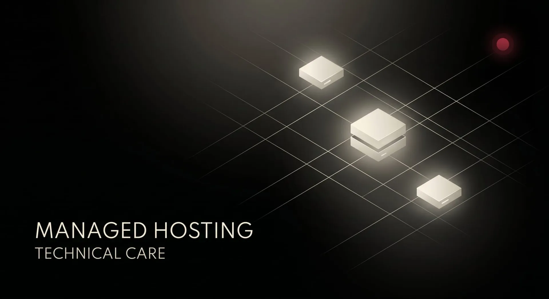 Managed Hosting · Technical Care